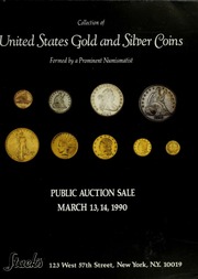Collection of United States Gold and Silver Coins Formed by a Prominent Numismatist