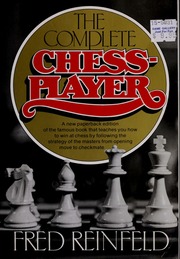 Complete Book Of Chess Stratagems : Fred Reinfeld : Free Download, Borrow,  and Streaming : Internet Archive