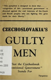 Czechoslovakia's Guilty Men: The Inside Story of t