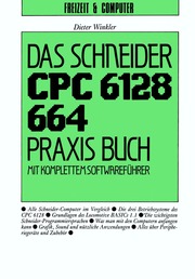 Signum   Das Schneider CPC 6128 664 Praxis Buch
