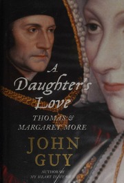 A Daughter’s Love Thomas and Margaret More