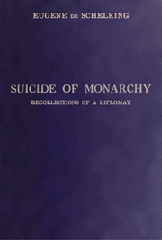 Suicide of Monarchy: Recollections of a Diplomat