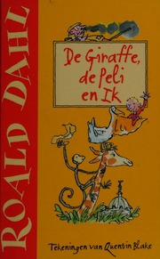 Cover of edition degiraffedepelie0000dahl