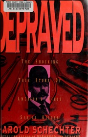 Cover of: Depraved: the shocking true story of America's first serial killer