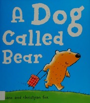 Cover of edition dogcalledbear0000foxd