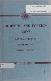 Domestic and Foreign Coins Manufactured by Mints of the United States 1792-1965