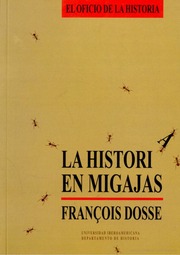 Dosse, François  La Historia En Migajas  De Annale...