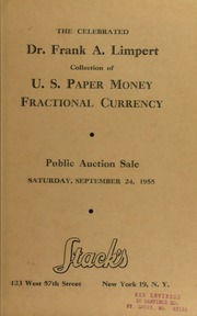 Dr. Frank A. Limpert Collection of U.S. Paper Money Fractional Currency