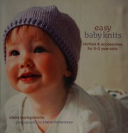 Cover of edition easybabyknitsclo0000mont_u9p6