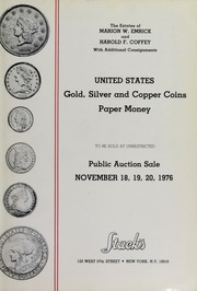 The Estates of Marion W. Emrick and Harold F. Coffey of United States Gold, Silver and Copper Coins, Paper Money