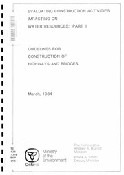 Evaluating contruction activities impacting on water resources : Part II Guidelines for construction of highways and bridges / [1984]