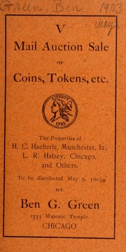 Fifth mail auction sale of coins, tokens, etc. : the properties of H. C. Haeberle ... L. R. Halsey ... and others ... [05/09/1903]