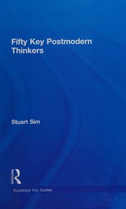 Fifty Key Postmodern Thinkers 