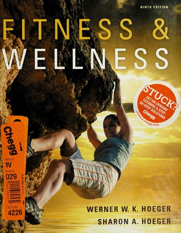 Fitness and Wellness, 9th Edition / Edition 9 by Wener W.K. Hoeger, Sharon  A. Hoeger, 9780538737494, Paperback