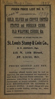 Fixed price list no. 8 : catalogue of gold, silver and copper United States and foreign coins, old weapons, curios, etc. ...