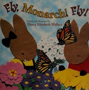 Cover of: Fly! Monarch, Fly!