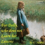 For Dolly, who does not Learn her Lessons : E. Nesbit : Free Download \u0026 Streaming : Internet Archive