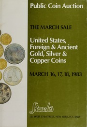 The March Sale: United States, foreign & Ancient Gold, Silver & Copper Coins
