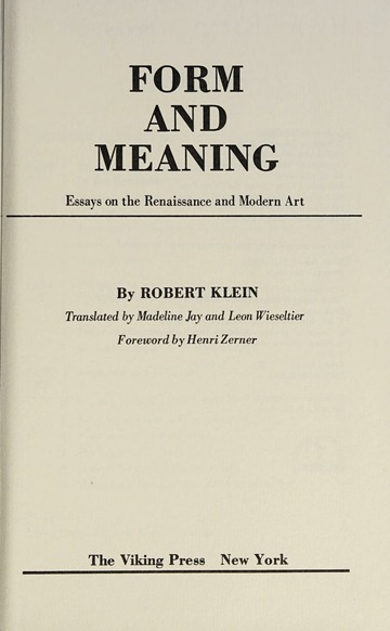 Form and meaning : essays on the Renaissance and modern art : Klein,  Robert, 1918-1967 : Free Download, Borrow, and Streaming : Internet Archive