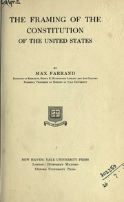 The Framing Of The Constitution Of The United States Max Farrand Free Download Borrow And