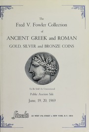 The Fred V. Fowler Collection of Ancient Greek and Roman Gold, Silver and Bronze Coins