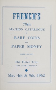 French's 79th Auction Catalogue of Rare Coin and Paper Money