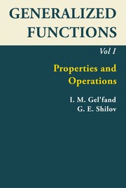 Generalized Functions Vol 1 Properties And Operati...