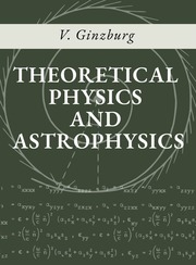 Theoretical Physics And Astrophysics