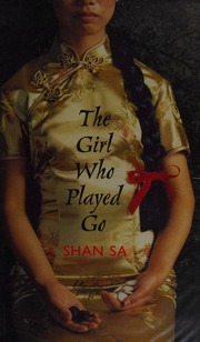 Cover of edition girlwhoplayedgo0000shan_h9g6