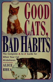 Cover of edition goodcatsbadhabit00rhea