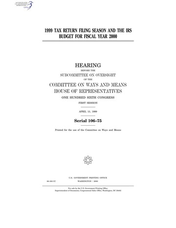 1999 TAX RETURN FILING SEASON AND THE IRS BUDGET FOR FISCAL YEAR 2000 : Committee on Ways and ...
