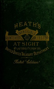 Heath's Greatly Improved and Enlarged Infallible Government Counterfeit Detector, at Sight (3-P-2)
