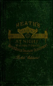 Heath's Greatly Improved and Enlarged Infallible Government Counterfeit Detector, at Sight (10-P-1)