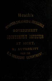 Heath's Greatly Improved and Enlarged Infallible Government Counterfeit Detector, at Sight (2-P-h-2)
