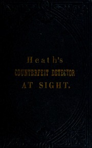 Heath's Infallible Counterfeit Dectector at Sight (1-P-20)