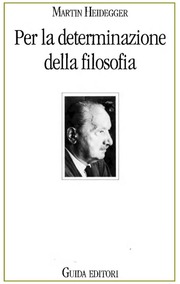 Heidegger, Martin  Per La Determinazione Della Fil...