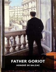 Father Goriot by Honore de Balzac