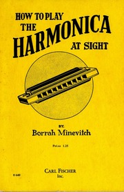 How To Play The Harmonica At Sight Borrah Minevitc...