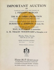 Important auction of classical coins from the cabinet of J.Pierpont Morgan; the H.D. Gibbs collection of Spanish and Spanish-American coins; United States and foreign coins from the estate of Burdette G. Johnson, St. Louis, Mo.; lots from the estates of the late Max Schulman, of Amsterdam, A.M. Tracey Woodward, of Shanghai, et al ... [04/26/1951]