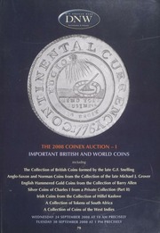 Important British and World Coins, including the collection of British coins formed by the late G.F. Snelling,  Anglo-Saxon and Norman coins from the collection of the late Michael J. Grover, English Hammered Gold Coins from the Collection of Barry Allen, Silver Coins of Charles I from Private Collection (Part II).