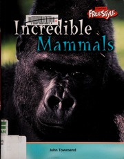 Cover of edition incrediblemammal0000town