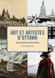 Art et artistes d’Ottawa : une histoire illustrée 