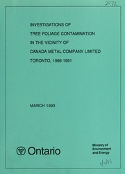 Investigation of Tree Foliage Contaminnation Vicinity of Canada Metal Company Limited, Toronto 1986-1991 [1993]