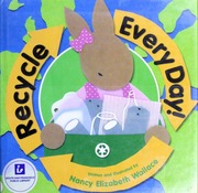 Cover of: Recycle every day!