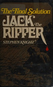 Download Jack The Ripper The Final Solution By Stephen Knight