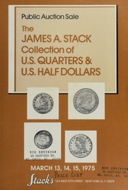 The James A. Stack Collection of U.S. Quarters & U.S. Half Dollars