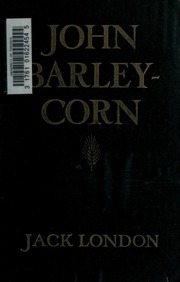 Cover of edition johnbarleycornil00londuoft