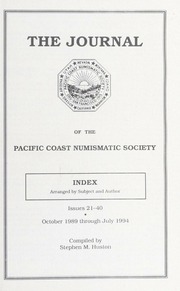 The Journal of the Pacific Coast Numismatic Society: Index Issues 21-40