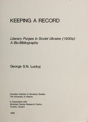 Keeping a Record: Literary Purges in the Soviet Ukraine (1930s) - Archives