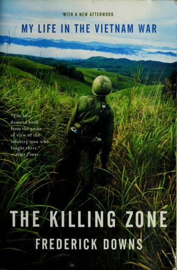 Killing Zone My Life In The Vietnam War 